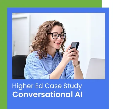 student phone higher ed conversational ai chatbot case study